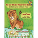 The Lion Who Saw Himself in the Water -- Le lion qui se vit dans l'eau: English-French Edition