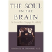The Soul in the Brain: The Cerebral Basis of Language, Art, and Belief