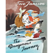 The Dangerous Journey: A Tale of Moomin Valley