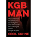KGB Man: The Cold War's Most Notorious Soviet Agent and the First to Be Exchanged at the Bridge of Spies