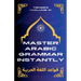Master Arabic Grammar Instantly tenses (Volume 2)