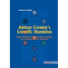 Aleister Crowley's Scientific Illuminism: Magie Und Mystik ALS Angewandte Psychologie Zur Transformation Des Menschen
