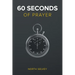 60 Seconds of Prayer