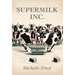 Supermilk Inc.
