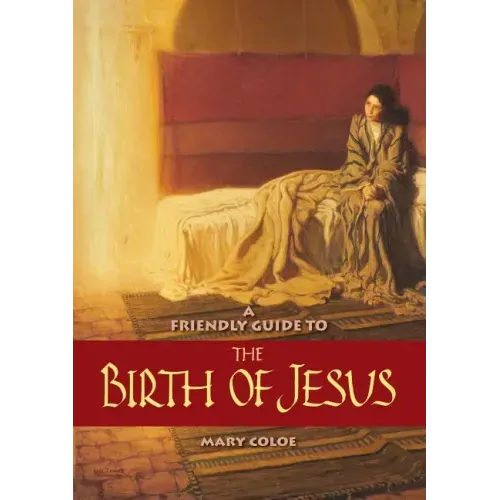 Friendly Guide to the Birth of Jesus