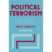 Political Terrorism: Theory, Tactics and Counter-Measures