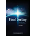 Final Destiny: The Future Reign of The Servant Kings: Fourth Revised Edition