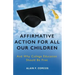 Affirmative Action for All Our Children: And Why College Education Should Be Free