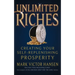 Unlimited Riches: Creating Your Self Replenishing Prosperity
