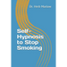 Self-Hypnosis to Stop Smoking