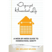 The Organized Homeschool Life: A Week-By-Week Guide to Homeschool Sanity