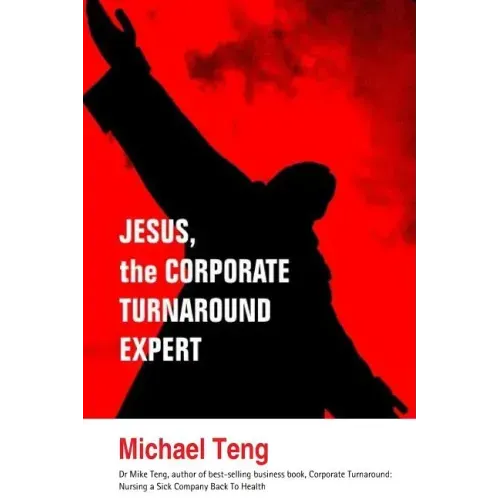 Jesus, the corporate turnaround expert
