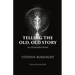 Telling the Old, Old Story: In a Postmodern World