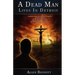 A Dead Man Lives in Detroit: But It Ain't Over Yet