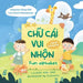 Chu Cai Vui Nhon = Fun Alphabet [Bilingual Vietnamese/English]