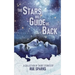 The Stars Will Guide Us Back