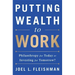 Putting Wealth to Work: Philanthropy for Today or Investing for Tomorrow?