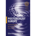 Postsocialist Europe: Anthropological Perspectives from Home