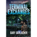 Terminal Exchanges: An AJ Docker and Banshee Thriller
