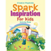 Spark Inspiration for Kids Activity Book
