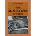 The Man-Eaters of Tsavo: The true story of the man-eating lions "The Ghost and the Darkness"