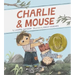 Charlie & Mouse: Book 1