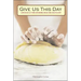 Give Us This Day: Lenten Reflections on Baking Bread and Discipleship