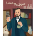 Louis Pasteur