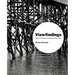 Viewfindings: Slivers of light in a tempestuous time