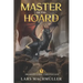 Master of the Hoard: A Reincarnation LitRPG Adventure