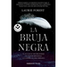 La Bruja Negra/ The Black Witch