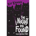 The Night Is Found
