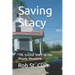 Saving Stacy: The Untold Story of the Moody Massacre