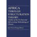 Africa Through Structuration Theory: Outline of the FS (Fear and Self-scrutiny) Methodology of Ubuntu