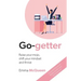 Go-getter: Raise your mojo, shift your mindset and thrive