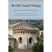 An Old French Trilogy: Texts from the William of Orange Cycle