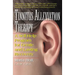 Tinnitus Alleviation Therapy: A Self-Help Program for Gentle and Lasting Recovery