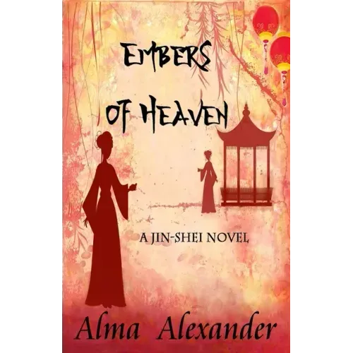 Embers of Heaven: A Jin-shei Novel