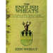 The English Wheats: The Evolution of Wheat Families in England from the 14th Century to the End of the 19th Century