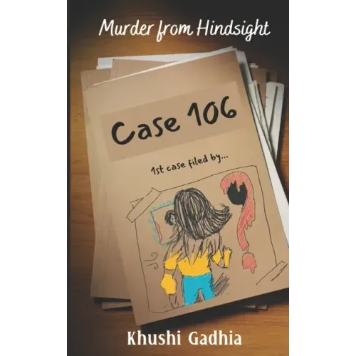 Murder From Hindsight: - Case 106 -