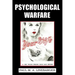 Psychological Warfare (WWII Era Reprint)