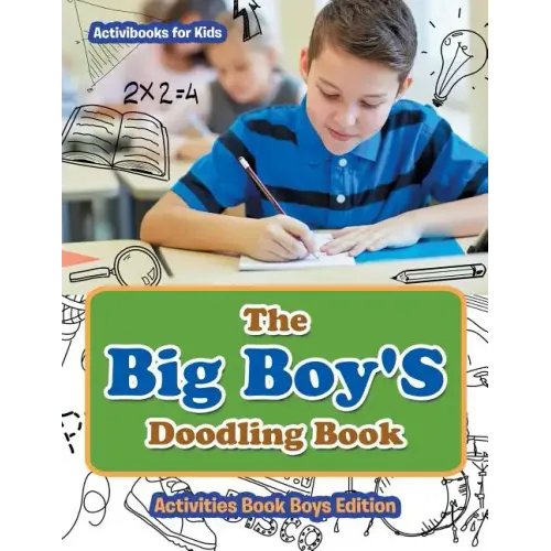 The Big Boy'S Doodling Book - Activities Book Boys Edition