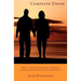 Complete Union: How a Couple Healed Sexual Problems Through Counseling and Psychotherapy