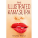 The Illustrated KamaSutra: The Most Complete Book with 69 Positions for Beginners and Experts