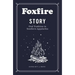Foxfire Story: Oral Tradition in Southern Appalachia