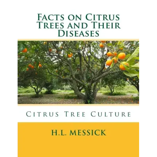 Facts on Citrus Trees and Their Diseases: Citrus Tree Culture