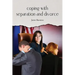 coping with separation and divorce