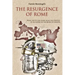 The Resurgence of Rome: What the US can learn from the Strategy of an Empire on the brink of disaster