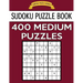 Sudoku Puzzle Book, 400 MEDIUM Puzzles: Single Difficulty Level For No Wasted Puzzles