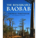 The Remarkable Baobab